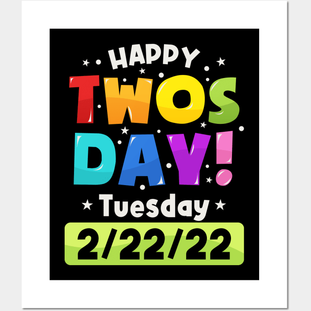 Happy Twosday 2022, February 2nd 2022 - 2-22-22 Wall Art by Mstudio